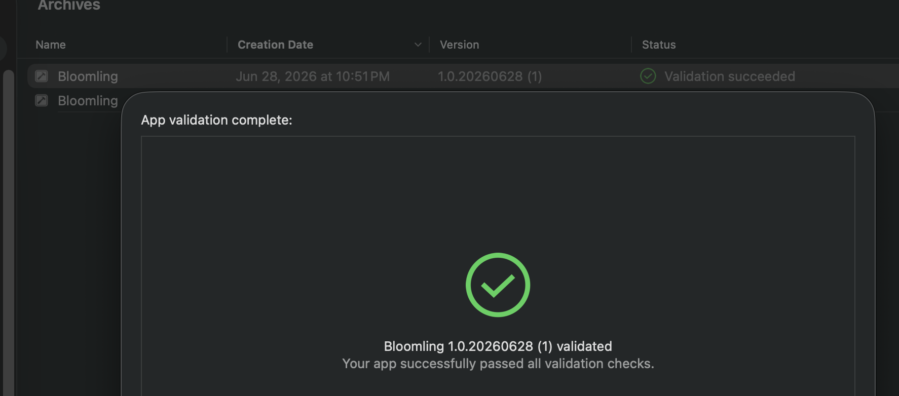 Xcode Organizer — Bloomling 1.0.20260628 (1) validation succeeded