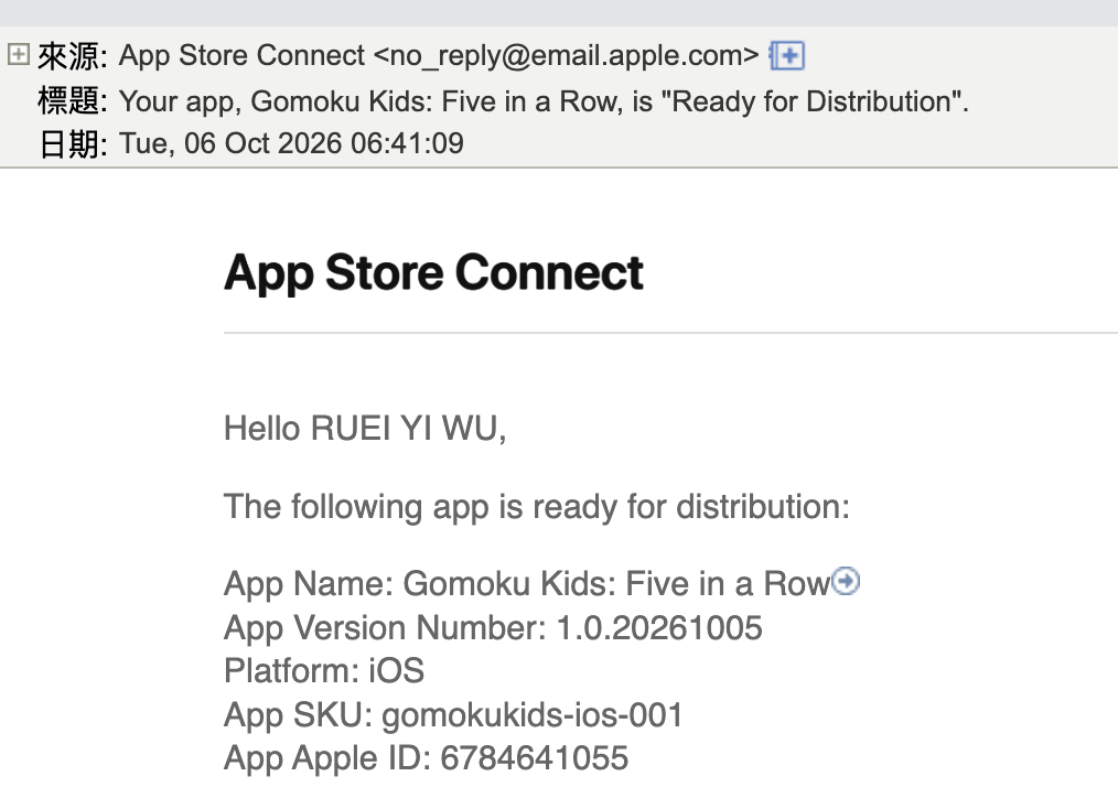 App Store Connect 來信 — Gomoku Kids: Five in a Row 1.0.20261005 Ready for Distribution