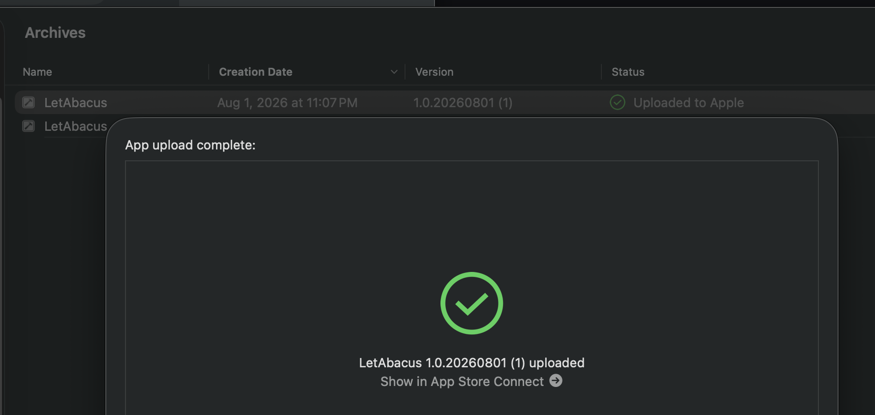 Xcode Organizer — LetAbacus 1.0.20260801 (1) 上傳完成，狀態 Uploaded to Apple
