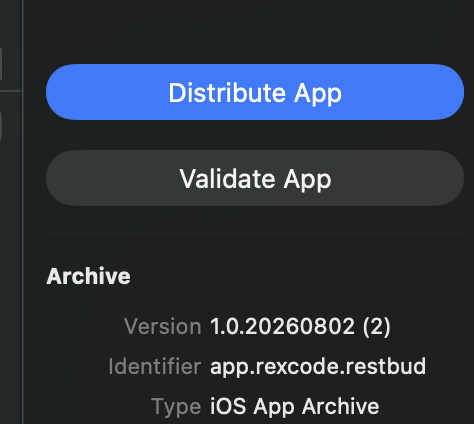 Xcode Organizer — RestBud Archive 1.0.20260802 (2)，identifier app.rexcode.restbud